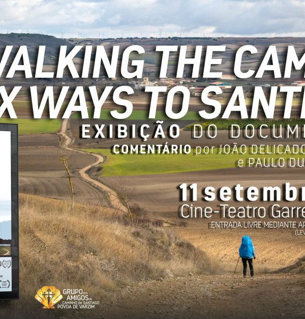 Documentário " Walking the Camino: Six Ways to Santiago"