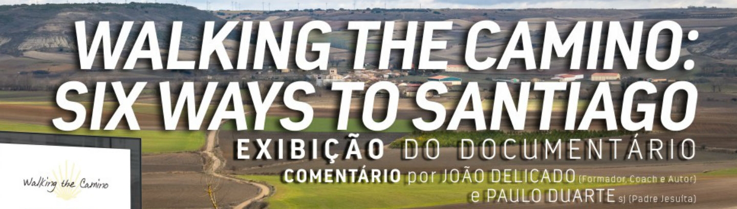 Documentário " Walking the Camino: Six Ways to Santiago"