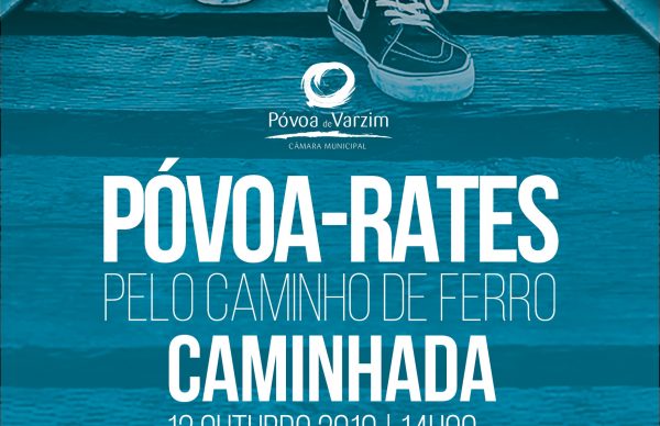 Caminhada Póvoa - Rates pelo caminho de ferro