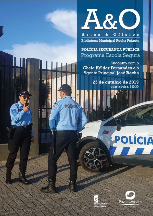 Artes & Ofícios – Polícia de Segurança Pública