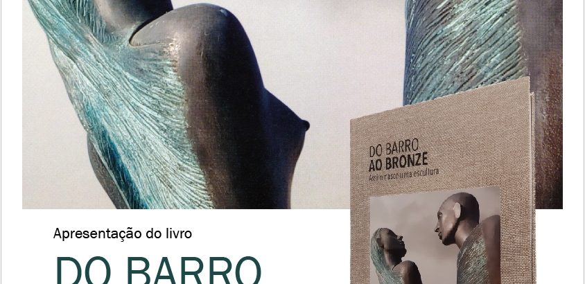 Apresentação do livro  "Do Barro ao Bronze Assim nasce uma escultura"