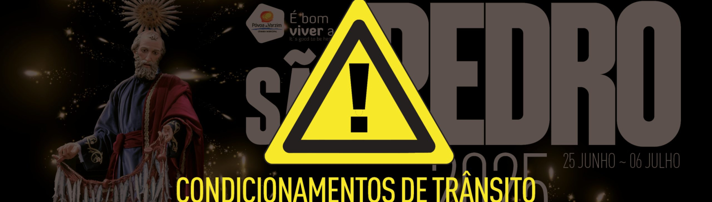 Festas de São Pedro: condicionamentos de trânsito