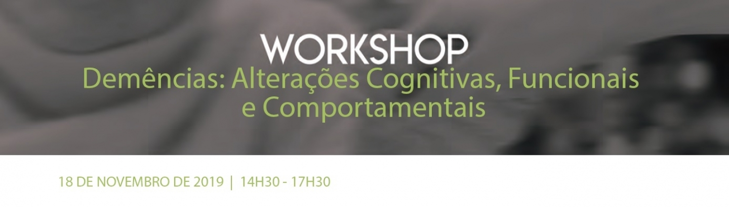 10º Encontro em Rede - Workshop "Demências: Alterações Cognitivas, Funcionais e Comportamentais"