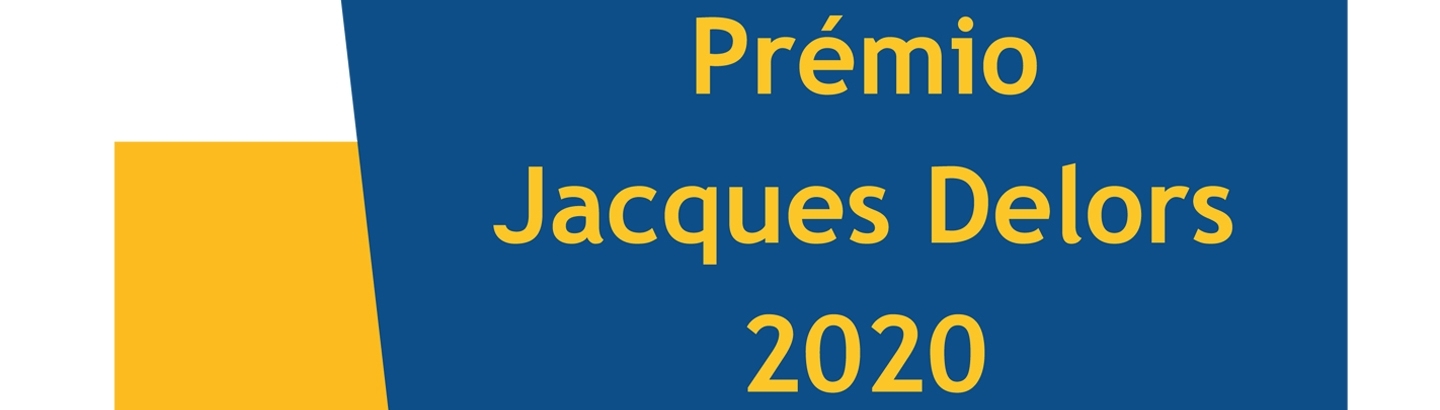 Prémio Jacques Delors: concorra se tem um trabalho sobre a UE