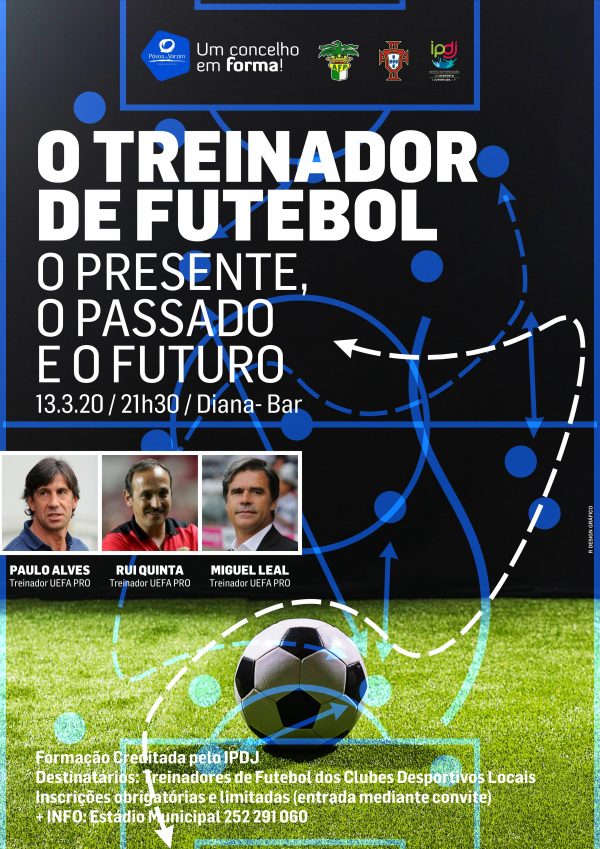 Colóquio de Treinadores: "O treinador de Futebol, o presente, o passado e o futuro" - Atividade Cancelada