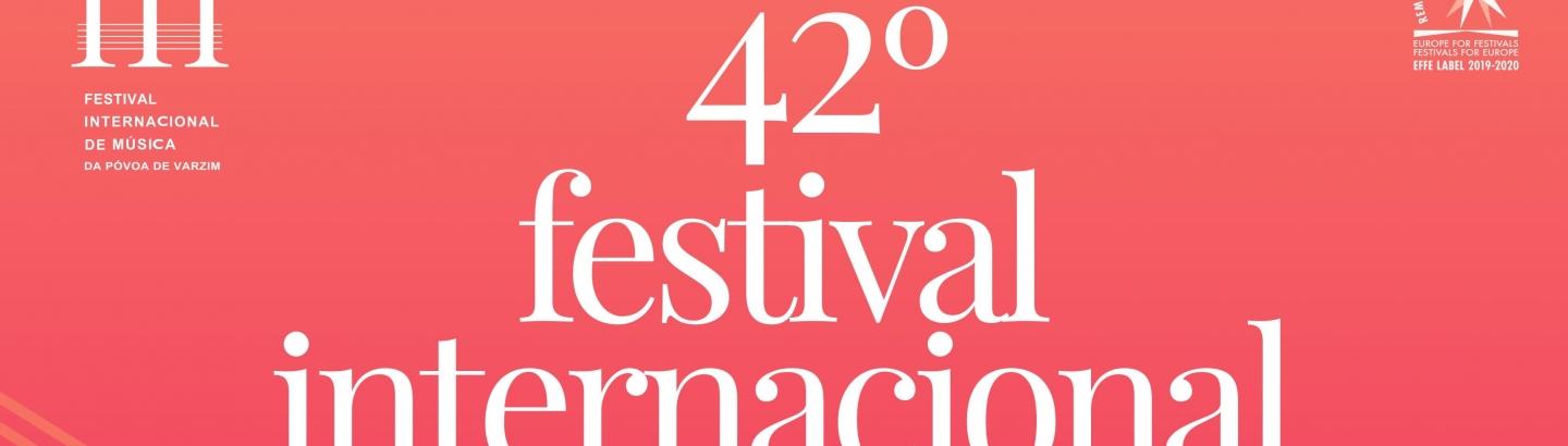 42º Festival Internacional de Música da Póvoa de Varzim