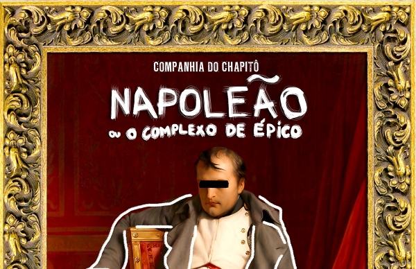 Napoleão ou o complexo de Épico