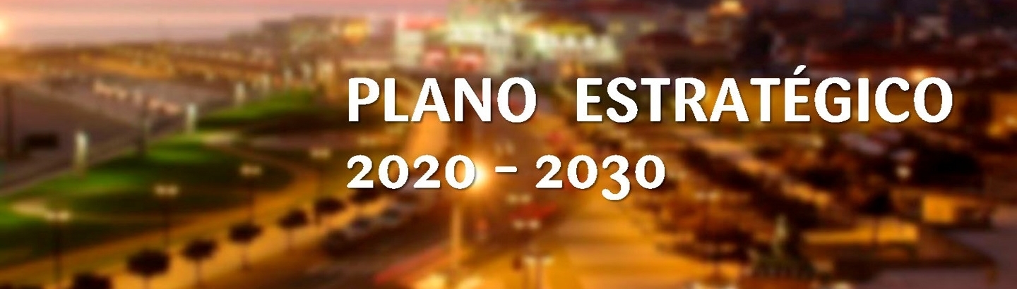 Plano Estratégico 2020-2030 aberto para discussão pública