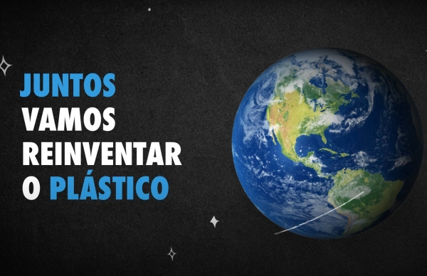 Em 2021, “Vamos Reinventar o Plástico”