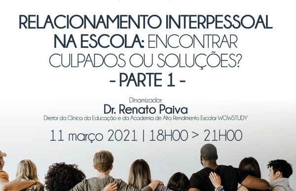 Relacionamento Interpessoal na escola: encontrar culpados ou soluções?