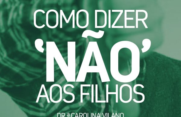 Sessão de Capacitação “Como Dizer Não Aos Filhos”