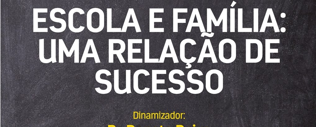 Sessão de Capacitação "Escola e Família: Uma Relação de Sucesso”