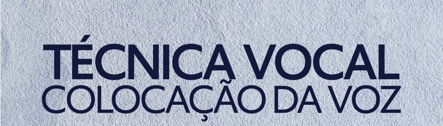 Sessão de Capacitação “Técnica Vocal - Colocação da Voz”