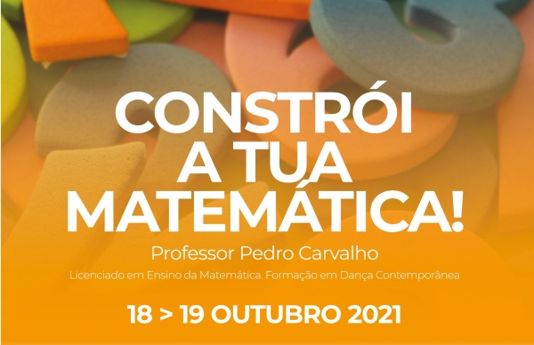“Constrói a tua matemática”