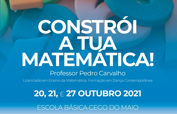 Fórum de Reflexão "Constrói a Tua Matemática!"