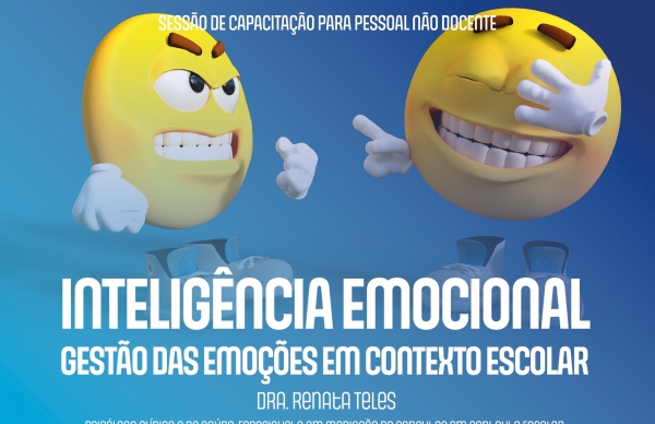 “Inteligência emocional: gestão das emoções em contexto escolar”