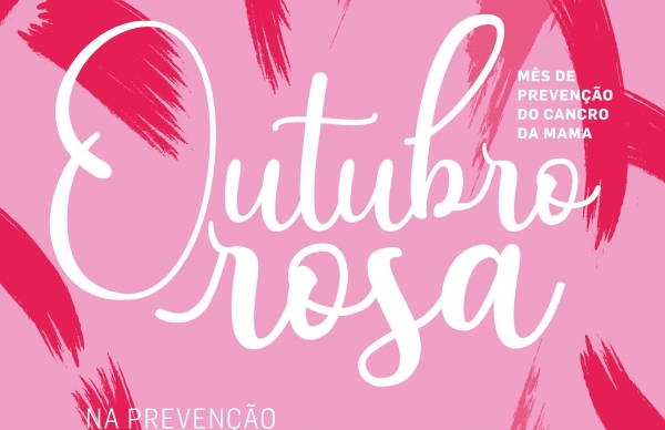 Outubro Rosa na prevenção contra o Cancro da Mama