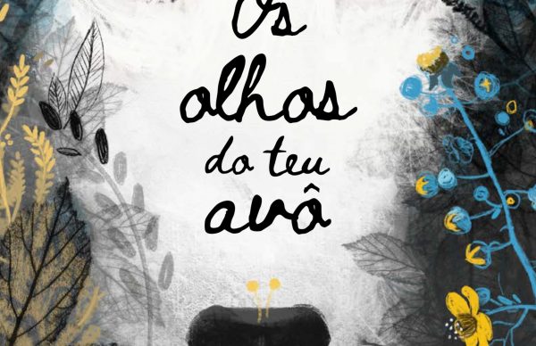 Lançamento do livro <em>Os olhos do teu avô</em>