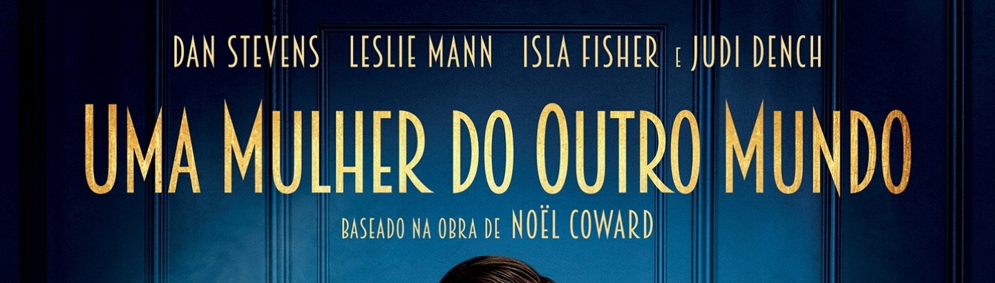 Cinema "Uma mulher do outro mundo"