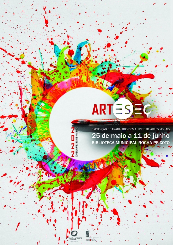 Mostra de trabalhos dos alunos do Curso de Artes Visuais da Escola Secundária Eça de Queirós: ARTESEQ 2022