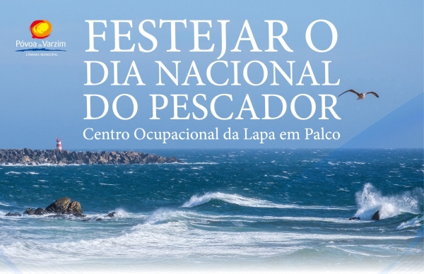 Centro Ocupacional da Lapa organiza espetáculo para assinalar Dia Nacional do Pescador