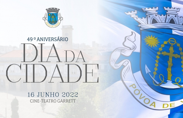 Dia da Cidade: 49 anos de cidadãos poveiros de reconhecido mérito