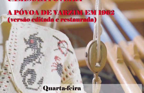 Documentário <em>A Póvoa do Mar</em>