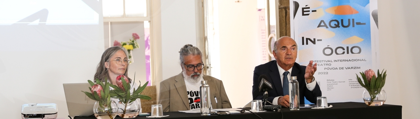 É-Aqui-In-Ócio: apresentação do 13.º Festival Internacional de Teatro da Póvoa de Varzim