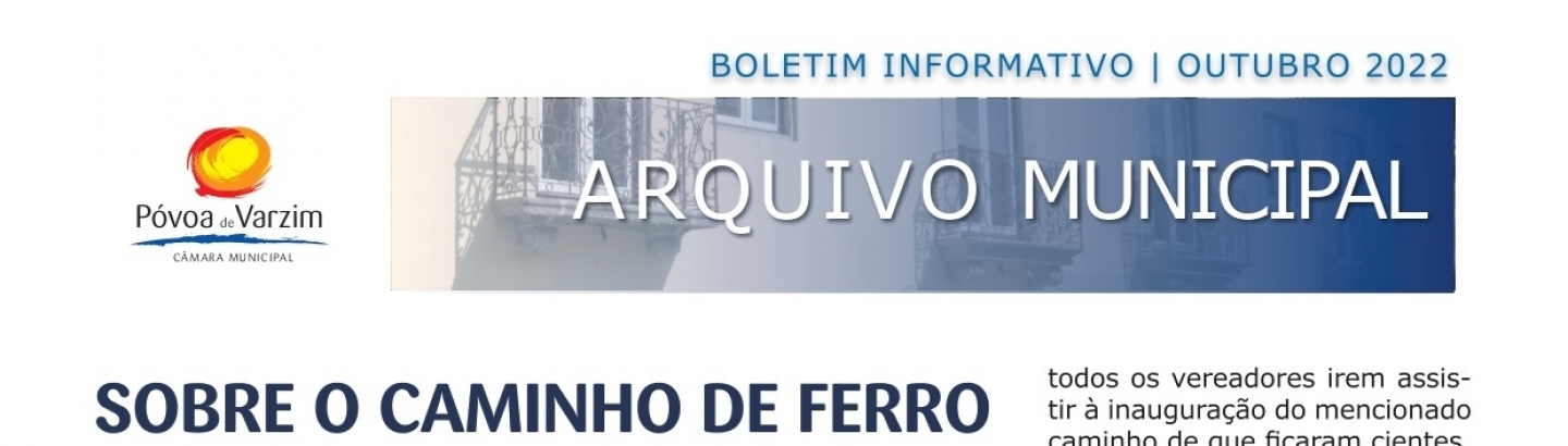 Arquivo Municipal destaca história do caminho de ferro na Póvoa de Varzim