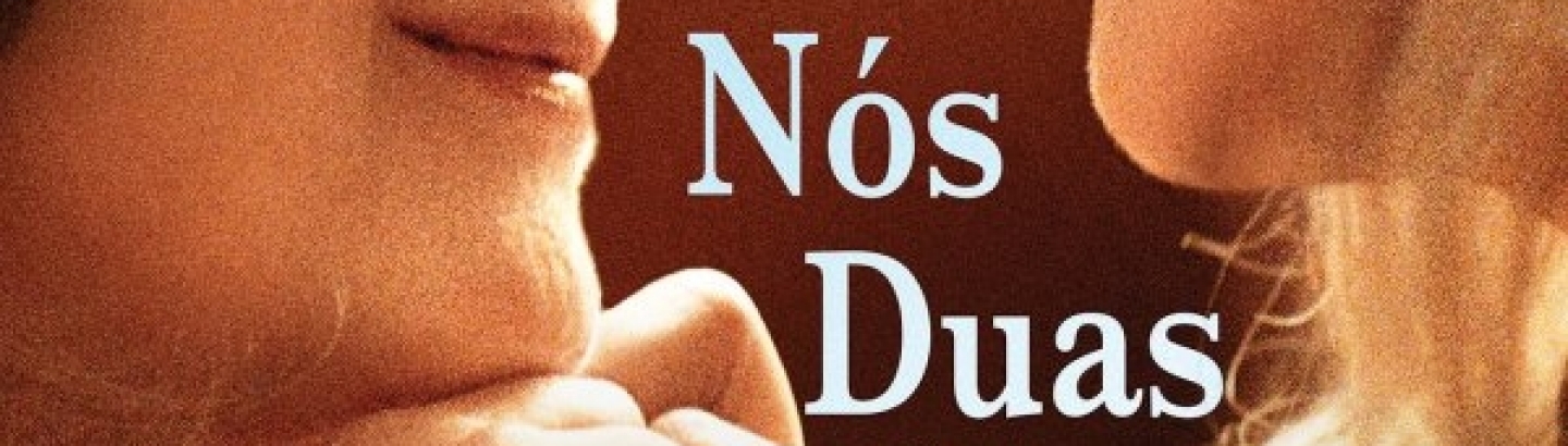 Cinema: Nós duas