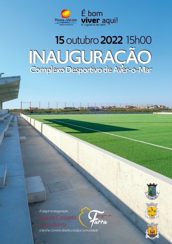 Inauguração Complexo Desportivo de Aver-o-Mar