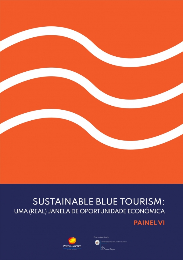 Painel VI. Sustainable Blue Tourism: uma (real) janela de oportunidade económica