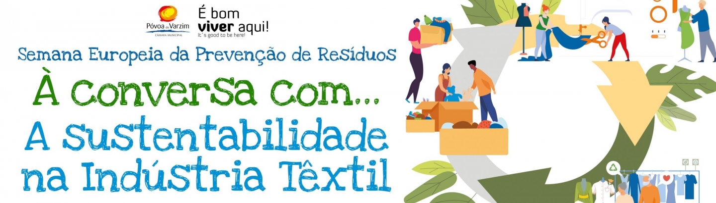 “À conversa com…a sustentabilidade na indústria têxtil”