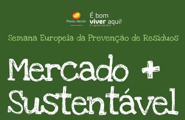 Amanhã, venha ser sustentável no Mercado Municipal!