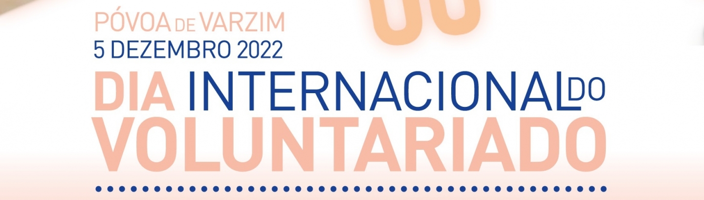 Póvoa de Varzim assinala Dia Internacional do Voluntariado