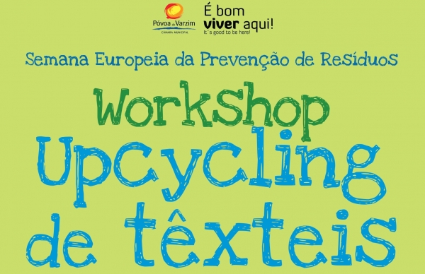 Workshop “Upcycling de têxteis”