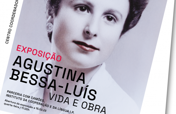 Exposição "Agustina Bessa-Luís. Vida e obra"