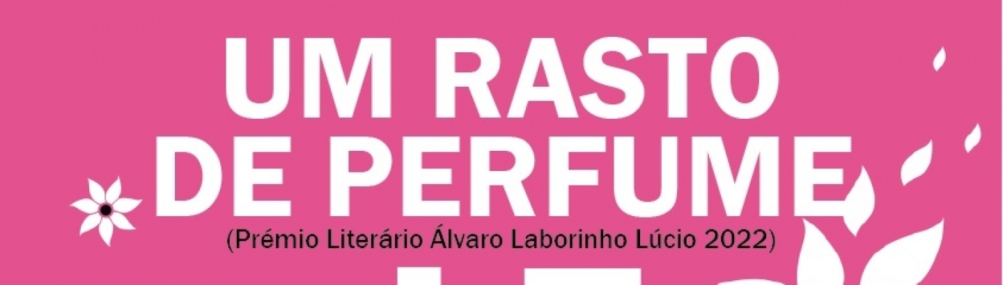 Apresentação do livro Um rasto de perfume