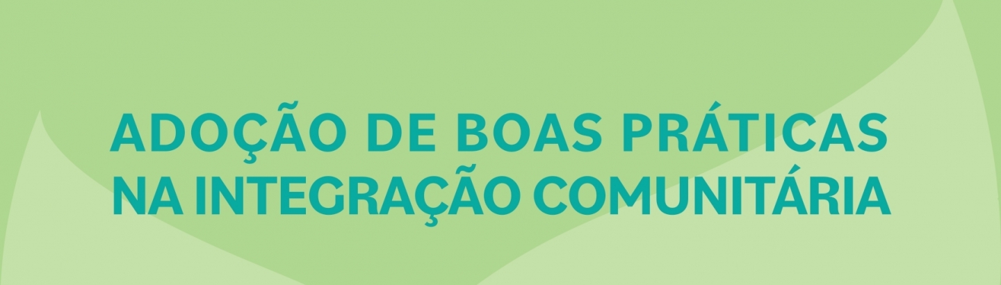 Sessão de Capacitação "Adoção de boas práticas na integração comunitária"