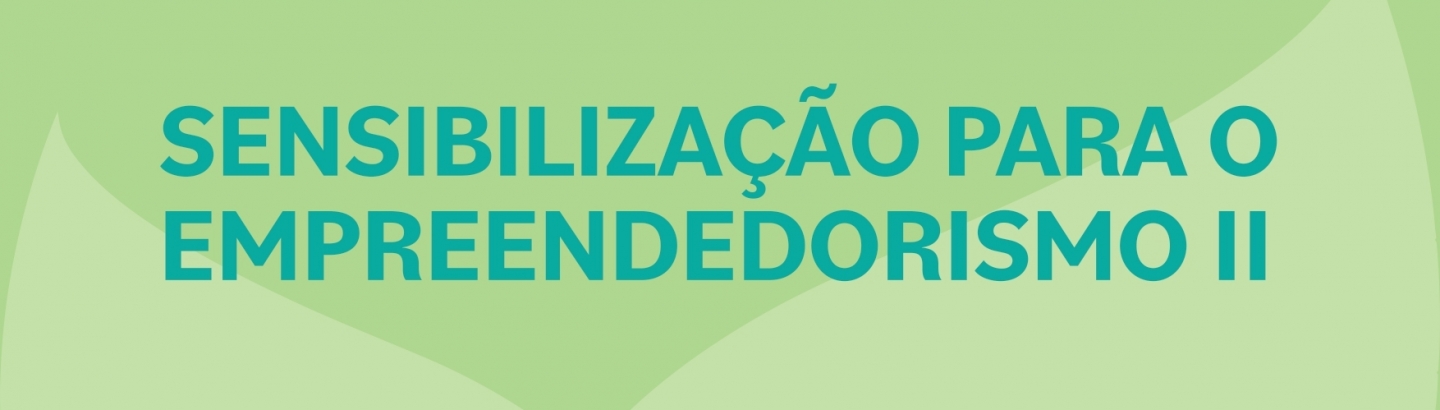 Sessão de Capacitação "Sensibilização para o empreendedorismo II"