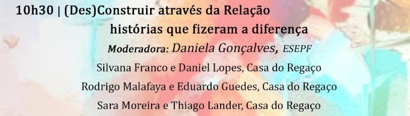 Seminário Ibérico "Casa do Regaço: Entre a Escuta e o Olhar" - manhã
