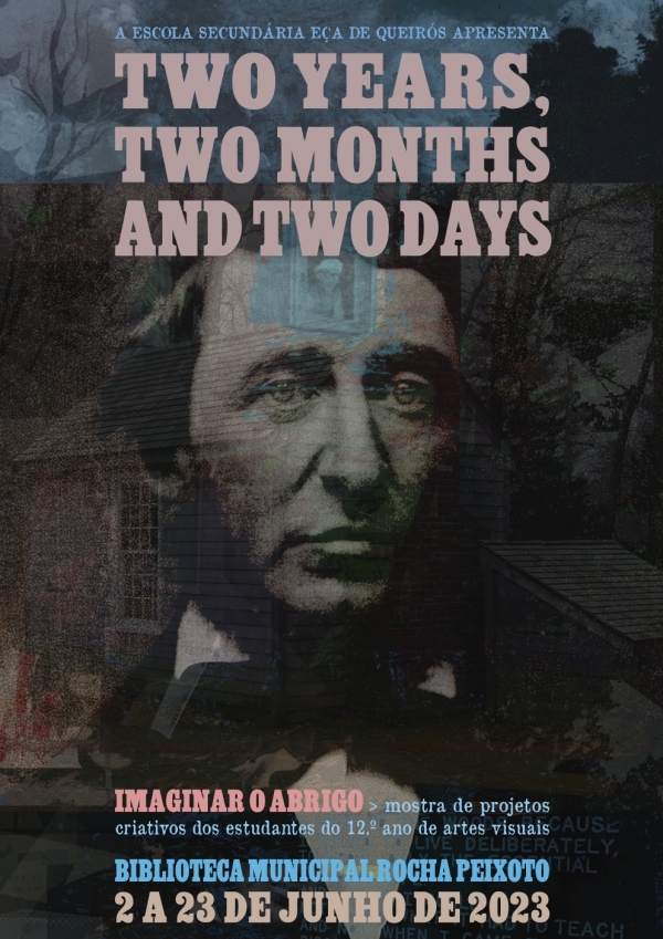 Exposição "TWO YEARS, TWO MONTHS AND TWO DAYS"