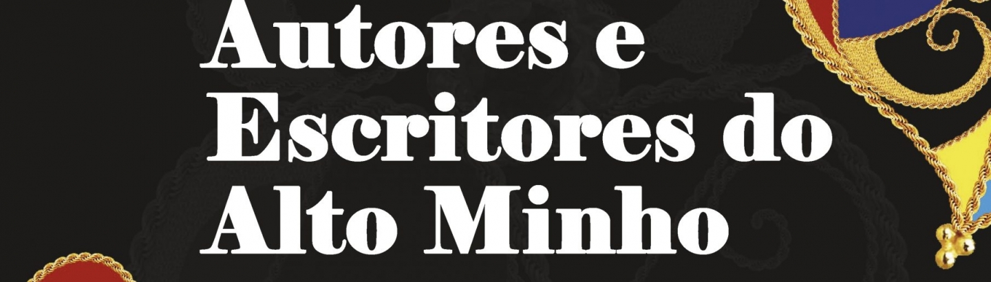 Apresentação da coletânea "Autores e Escritores do Alto Minho"