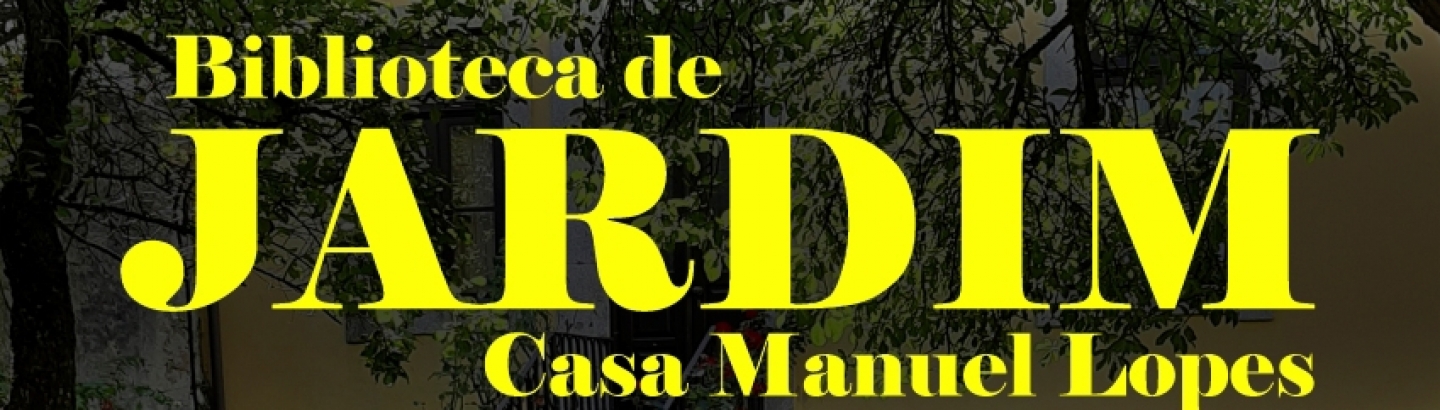 Biblioteca de Jardim Casa Manuel Lopes