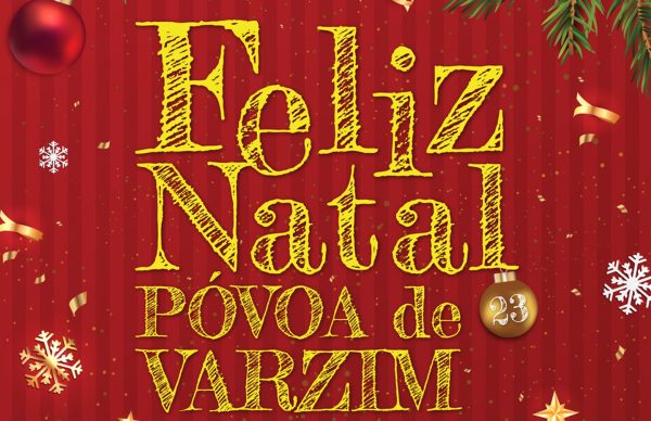 A magia do Natal chega esta semana à Póvoa de Varzim