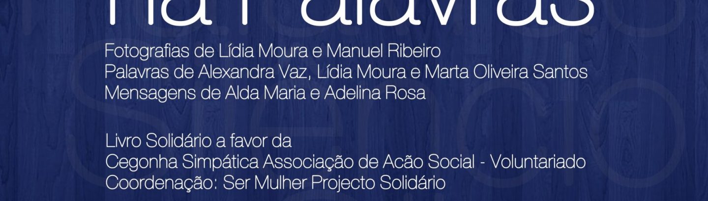 Lançamento do livro “No Silêncio do Olhar há Palavras”