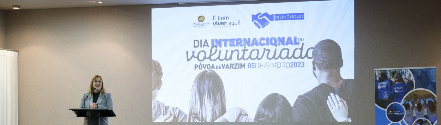 “A Póvoa de Varzim não seria a mesma se não existissem voluntários”