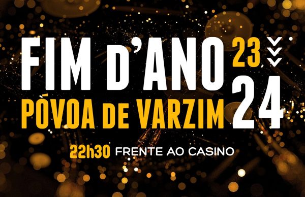 Venha passar o Fim d’Ano à Póvoa de Varzim!