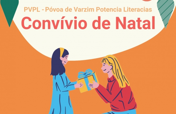 Convívio de Natal - Póvoa de Varzim Potencia Literacias