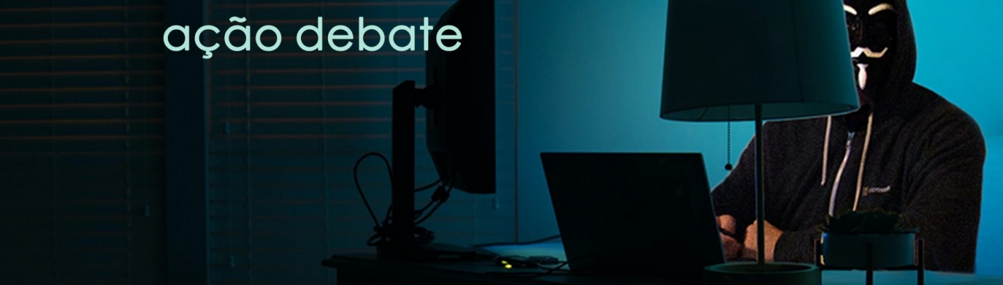 Ação/Debate "Hackers somos nós"